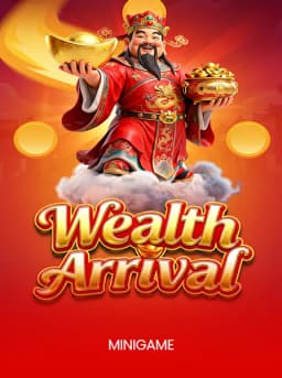 Wealth Arrival