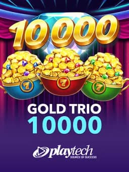 Gold Trio 10000