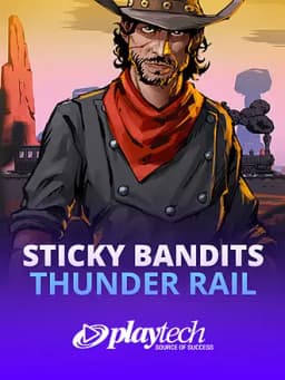 Sticky Bandits Thunder Rail