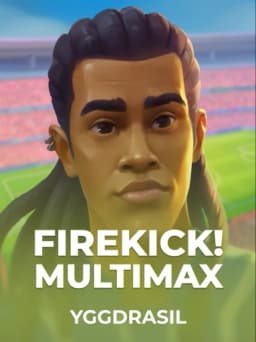 Firekick! Multimax