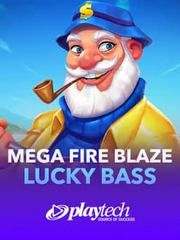 Mega Fire Blaze: Lucky Bass