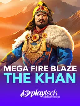 Mega Fire Blaze: The Khan