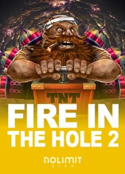 Fire in the Hole 2