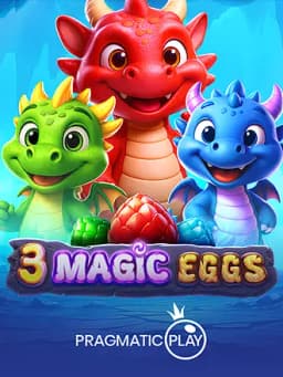 3 Magic Eggs