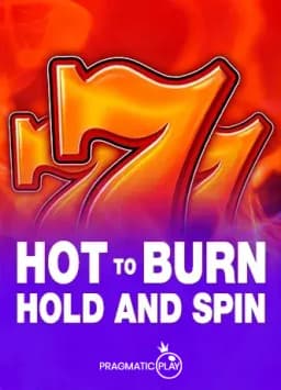 Hot to Burn Hold and Spin