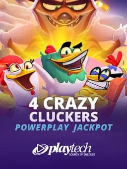 4 Crazy Cluckers PowerPlay Jackpot