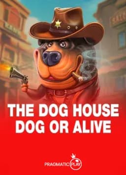The Dog House – Dog or Alive