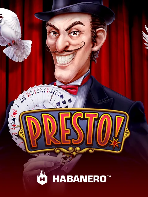 Presto!