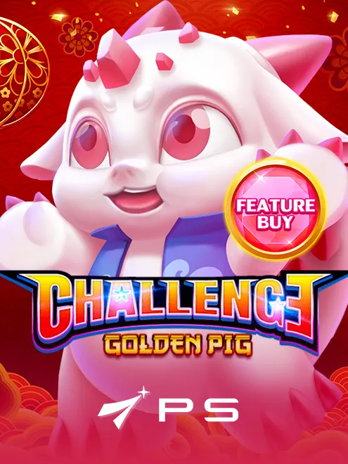 Challengeã»Golden Pig