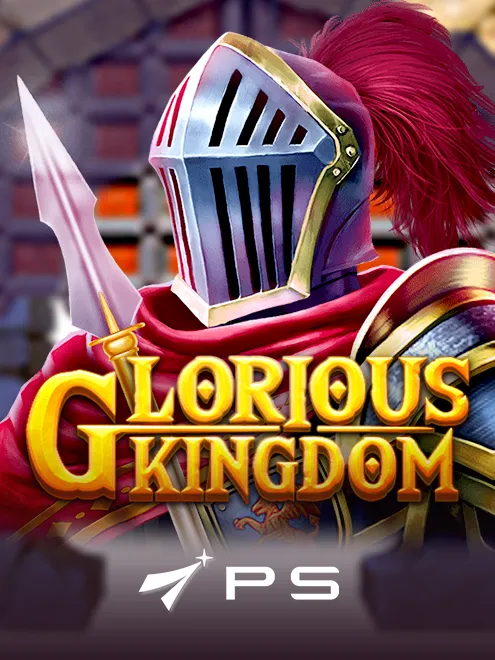 Glorious Kingdom